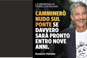 Fiorello a Salvini: “Giro nudo se si fa il Ponte entro 9 anni”. Il ministro: “Preparati”