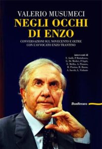 Catania, sabato nel Cortile Platamone si presenta il libro sull’avv. Enzo Trantino: scritto da Valerio Musumeci