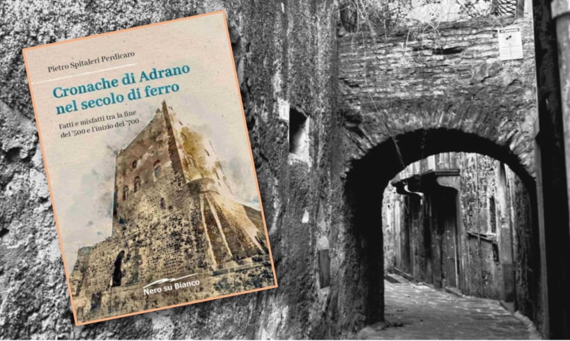 “Cronache di Adrano nel secolo di ferro”: le storie ‘minime’ raccontate da Pietro Spitaleri Perdicaro