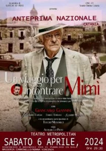 Catania, il 6 Giancarlo Giannini all’anteprima nazionale del film “Un viaggio per incontrare Mimì”: regia di Alfredo Lo Piero